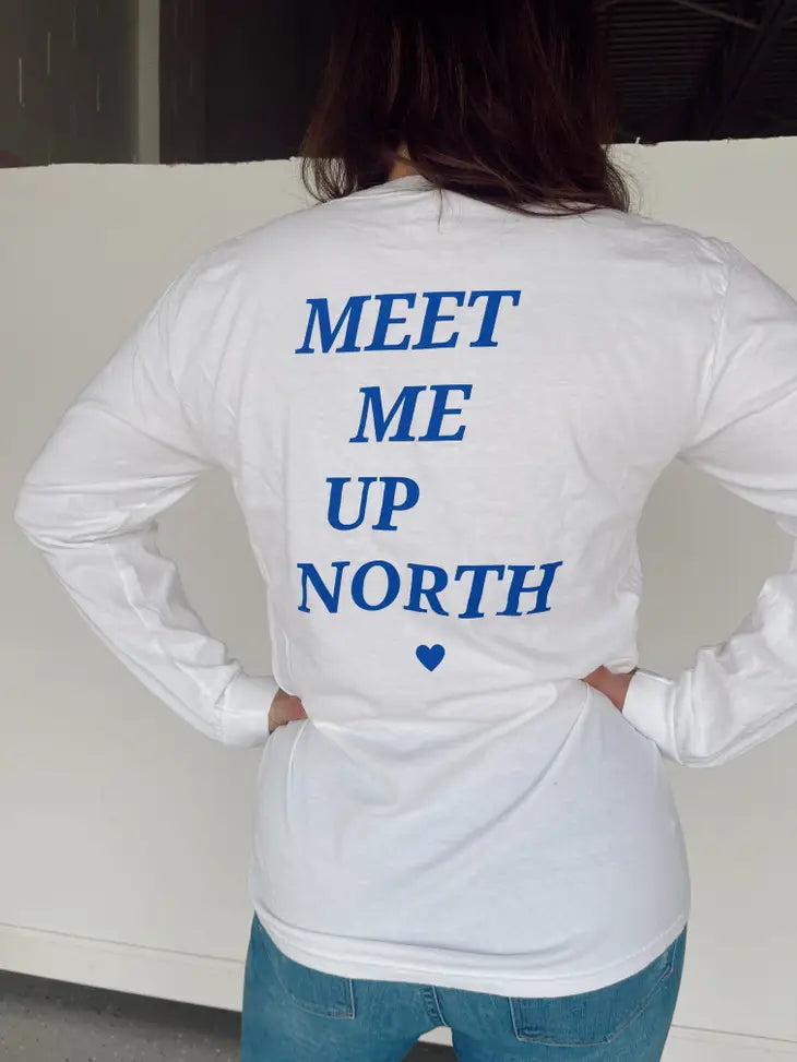 Meet Me Up North Long Sleeve Tee